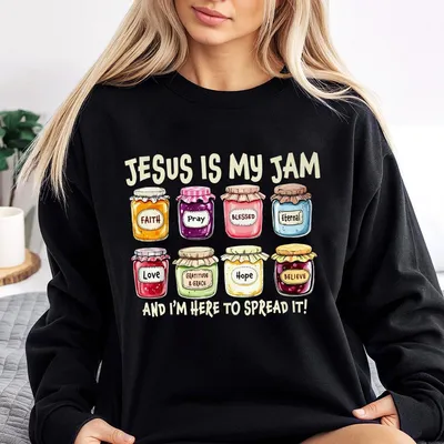 Jesus Is My Jam Sweatshirt Spread The Gospel Sweatshirt Faith Pray Blessed Jesus Christ Sweatshirt