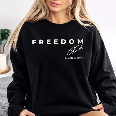 Freedom Charlie Kirk Signature Sweatshirt Charlie Kirk Freedom Sweatshirt Design With Signature Thank You Chalie Voice Of A Generation