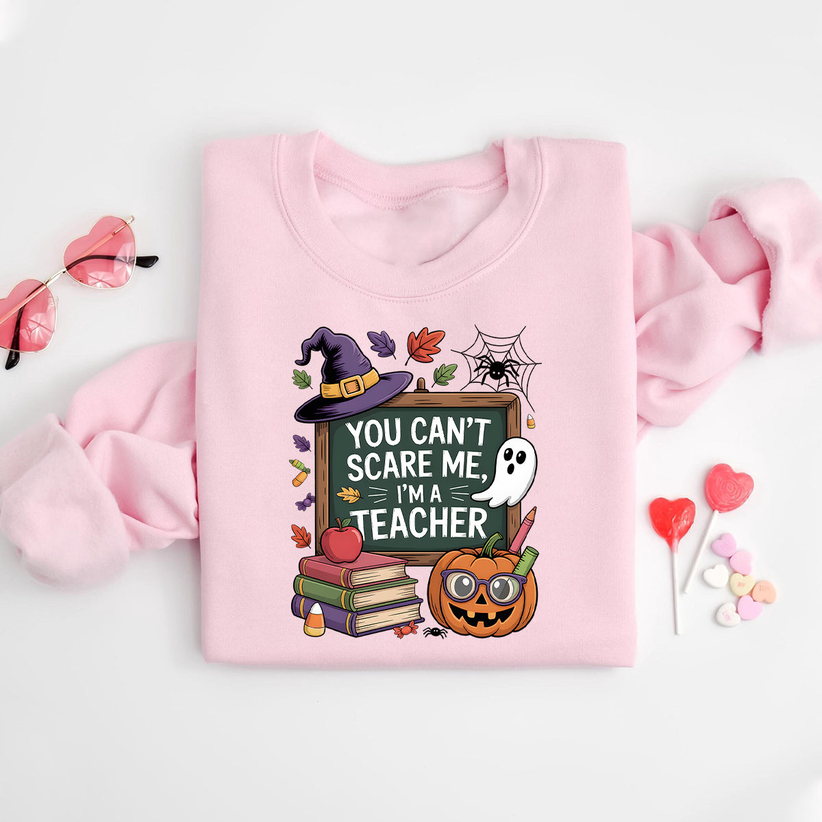 Halloween Teacher Sweatshirt – You Can’t Scare a Teacher