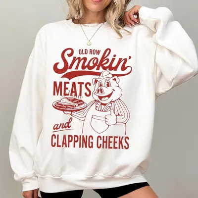 Old Row Smokin Meats And Clapping Cheeks Cotton Unisex Sweatshirt