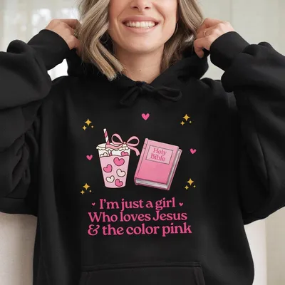 Im Just A Girl Who Loves Jesus The Color Pink Hoodie, Jesus Hoodie, He Be Making' Lemonade