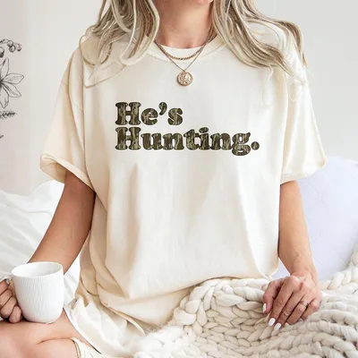 Hunter'S Wife T-Shirt, He'S Hunting Widow Gift, Deer Hunter T-Shirt, Camo Bow Graphic