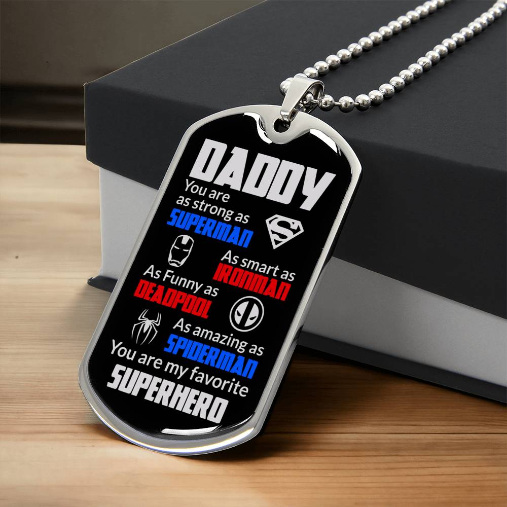 Daddy You Are My Favorite Superhero - Army Tag Necklace, Dog Tag