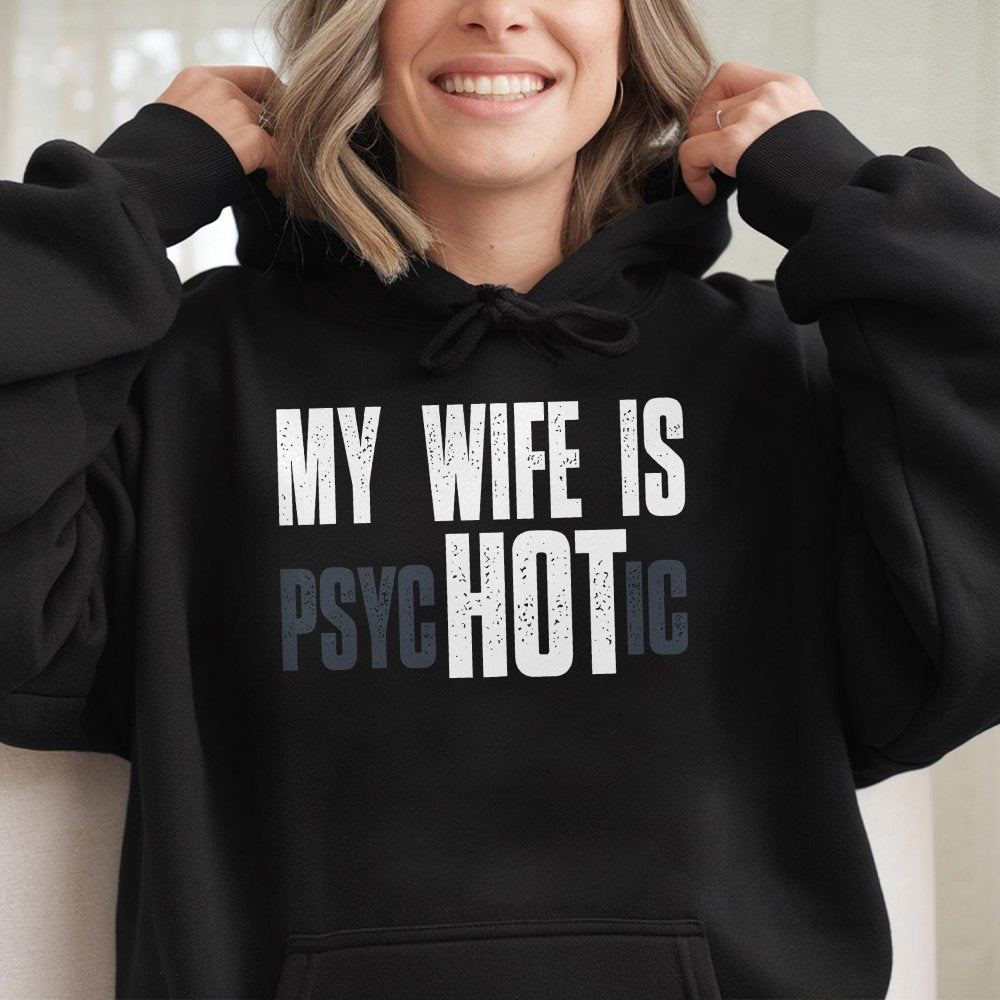 My Wife Is Hot Hoodie Funny Husband And Wife Hoodie For Men Husband Hoodie Gift For Him Casual Cotton Top Menswear