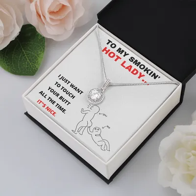 I JUST WANT TO TOUCH YOUR BUTT ALL THE TIME - FUNNY GIFT FOR WIFE ANNIVERSARY AND BIRTHDAY ♥ GAG gifts Eternal Hope Necklace.