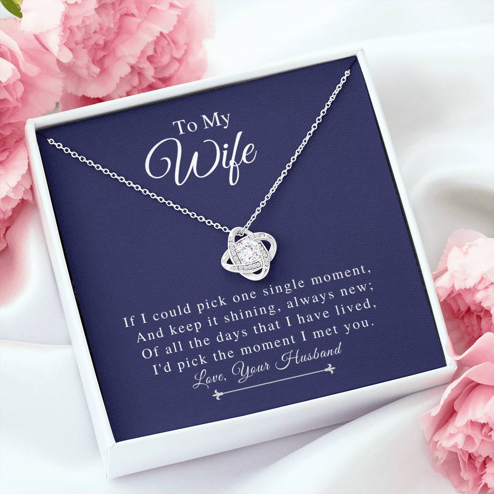 To My Wife - The Moment I Met You - Love Knot Necklace