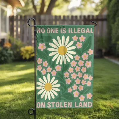 No One Is Illegal On Stolen Land Protest Flag Garden, Anti Pre Resistance, Political Activist Flag, Rally, Resist Fascism Protest Flag Gift Vertical Garden Flag