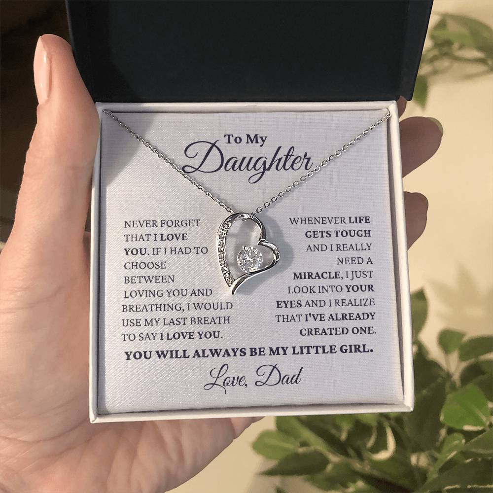 Gift For Daughter Love Dad - Never Forget That I Love You - My Little Girl - Forever Love Necklace