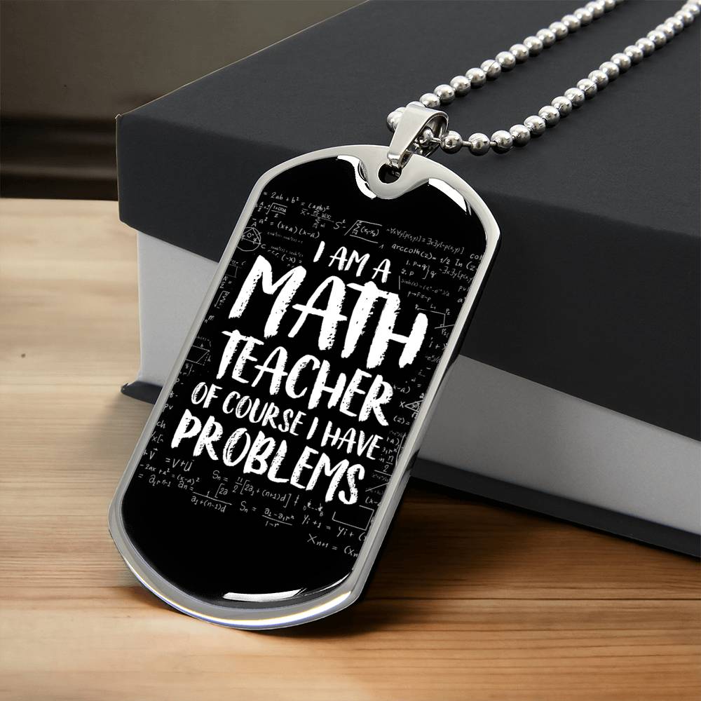 I Am A Maths Teacher Dog Tag - Army Tag Necklace, Dog Tag