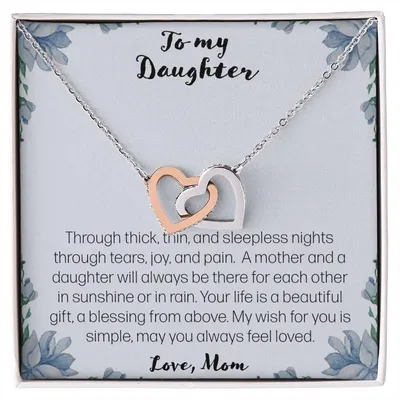To My Daughter. Through Thick And Thin - Love Mom Interlocking Hearts Necklace