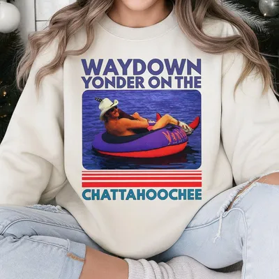 Way Down Yonder On The Chattahoocheee Sweatshirt Hoochiee Coochiee Sweatshirt Country Music Summer Vibes Unisex  Sweatshirt