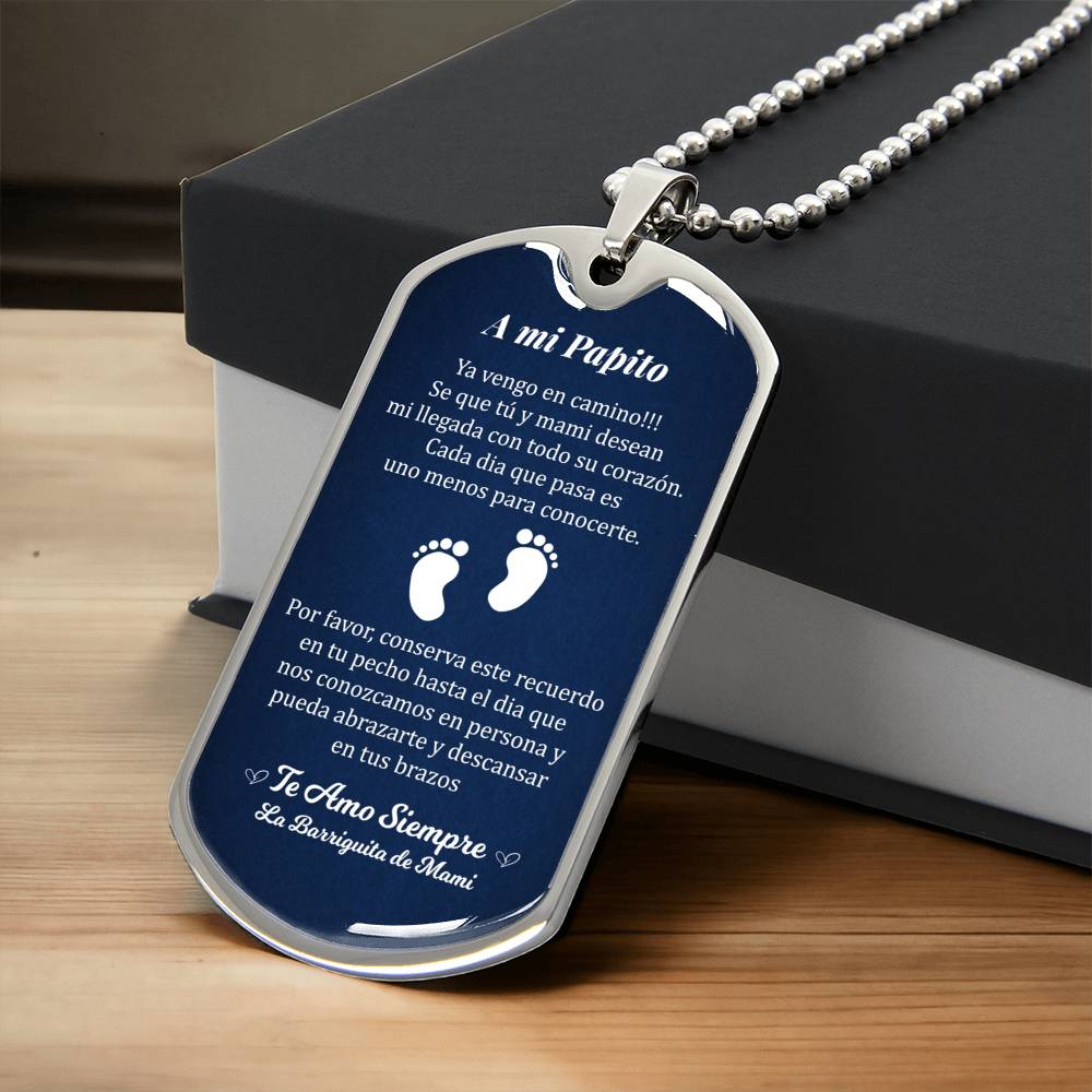A Mi Papito - Te Amo Siempre - Regalo Para El Padre Que Espera - Army Tag Necklace, Dog Tag