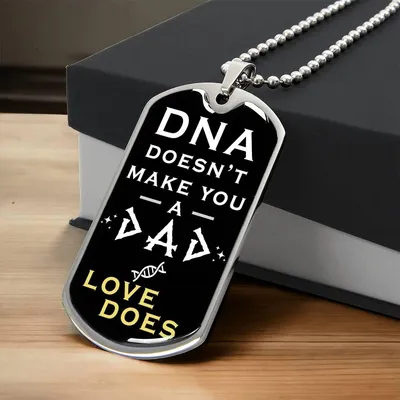 Dna Doesn't Make You A Dad Love Does - Father's Day Gift - Birthday Gift For Step Dad - Gift From Daughter - Stepfather Gift - Army Tag Necklace, Dog Tag