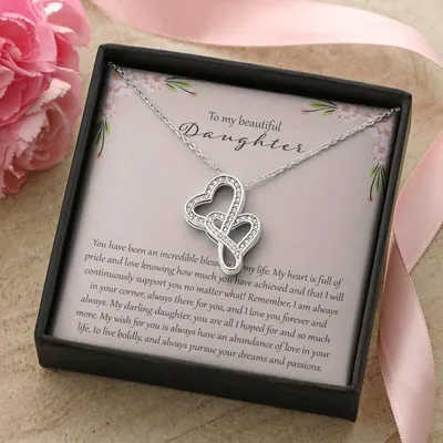 To My Beautiful Daughter You Are Incredible Blessing In My Life Double Hearts Necklace