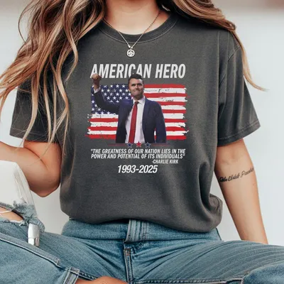 Charlie Kirk American Hero T-Shirt A True American Patriotic Charlie Kirk The Greatness Of Our Nation Lies In The Power