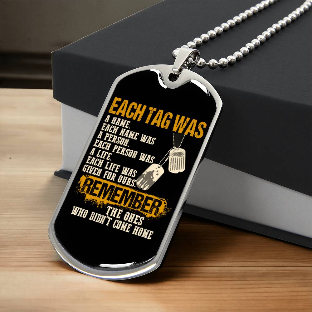 Each Tag Was A Name Dog Tag - Army Tag Necklace, Dog Tag