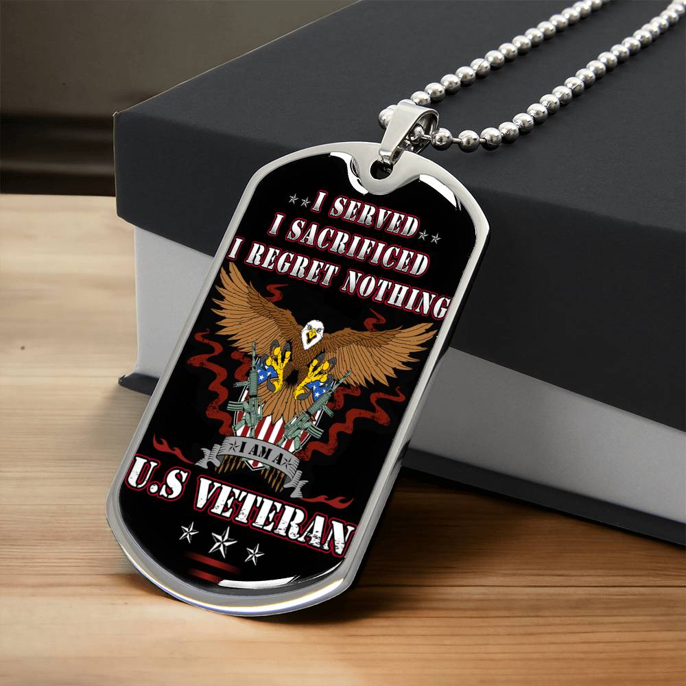 I Served I Sacrificed I Regret Nothing U. S. Veteran, Veterans Day Gift, I Am A Veteran, Dog Tag Necklace Person - Army Tag Necklace, Dog Tag