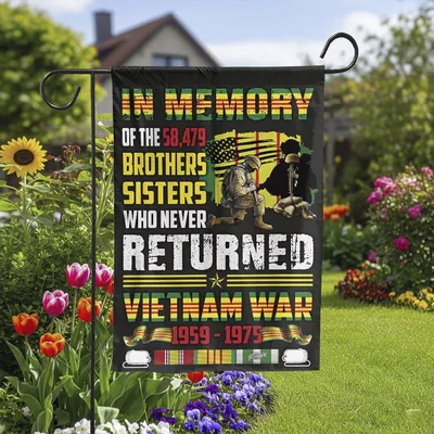 Brothers And Sisters Who Never Returned Vietnam War Flag Garden And House Flag Vertical Garden Flag