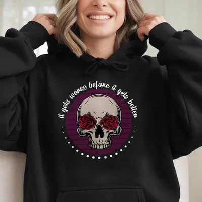 It Gets Worse Before It Gets Better Print Womens Hoodie Ladies Summer Outfit Women Graphic Hoodie Gift For Girl Friend