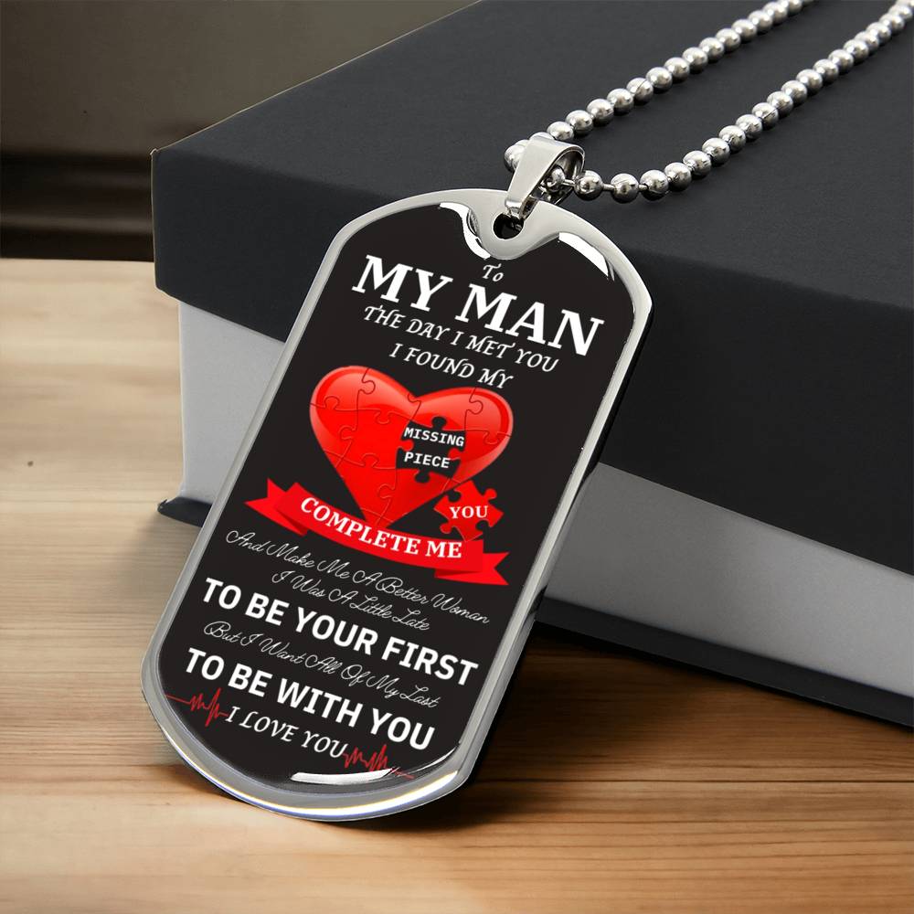 To My Man - I Found My Missing Piece Elegant Dog Tag Necklace - Army Tag Necklace, Dog Tag