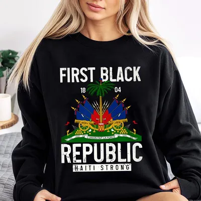 Haiti Haitian Flag Pride Sweatshirt Full Sizes Patriotic Haitian Sweatshirt Haitian Flag Day Sweatshirt Full Colors