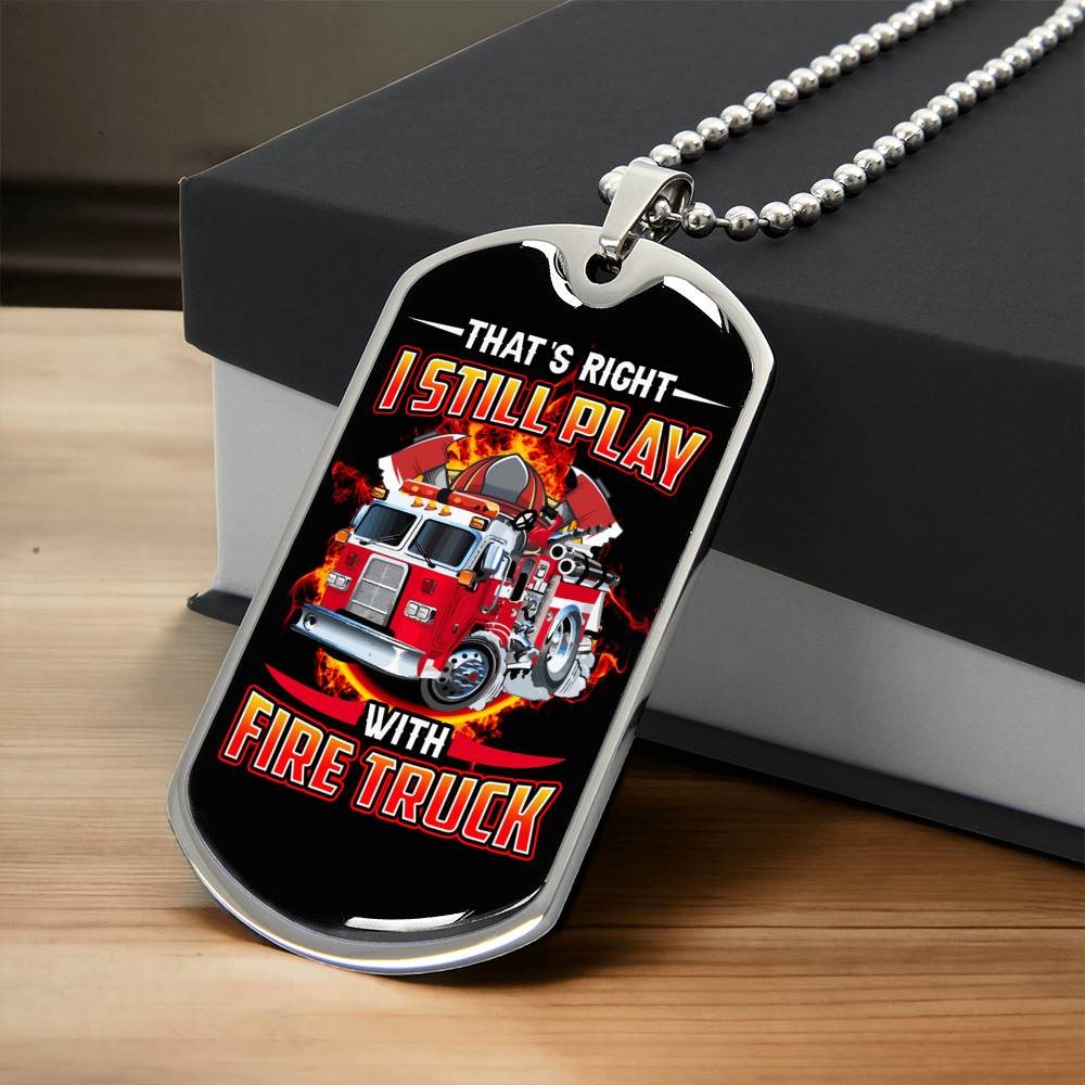 Still Plays With Fire Truck - Army Tag Necklace, Dog Tag