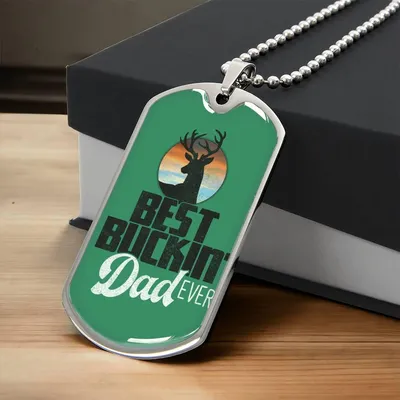Best Buckin Dad Gift For Dad - Army Tag Necklace, Dog Tag