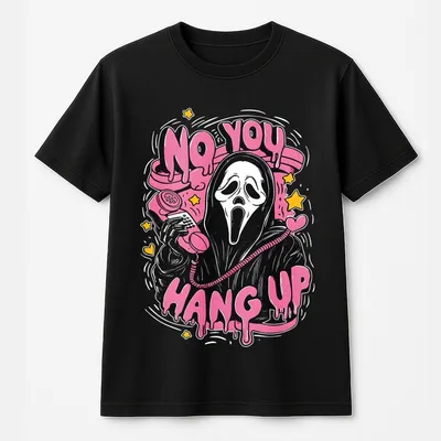 No You Hang Up T-Shirt Funny Scary Movie T-Shirt Halloween Spooky Season T-Shirt Scary Movie T-Shirt Horror Movie