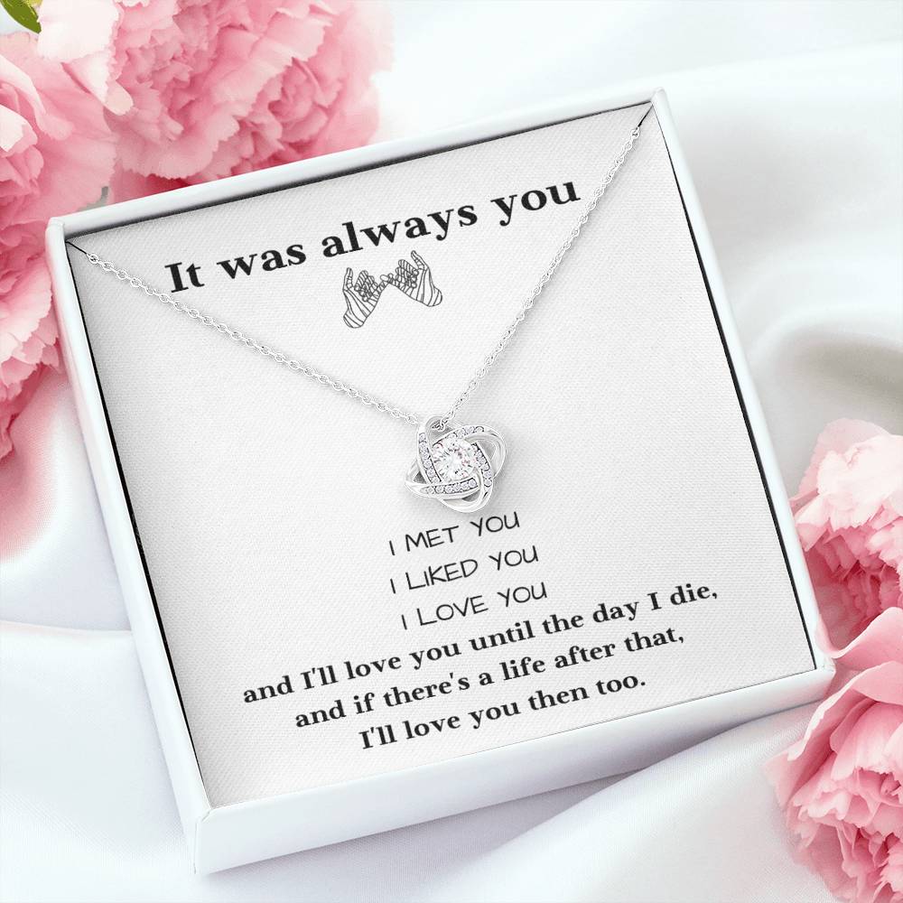 It Was Always You! - Love Knot Necklace