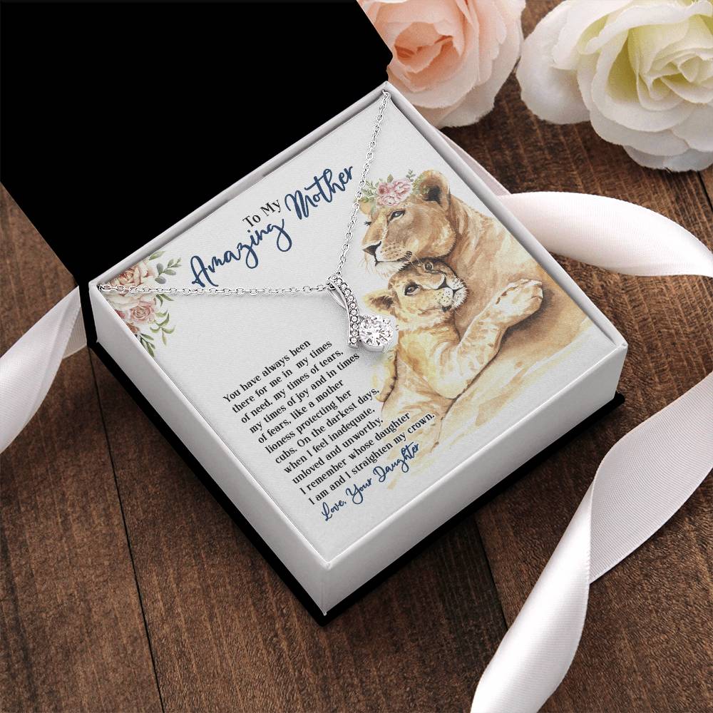 To My Amazing Mother - You Have Always Been There - From Daughter Alluring Beauty Necklace