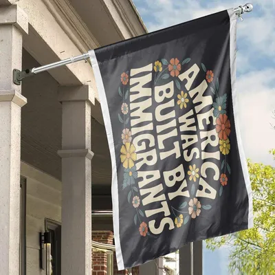 Immigrant Tribute House Flag, “America Was Built By Immigrants” Floral Patriotic House Banner Horizontal House Flag