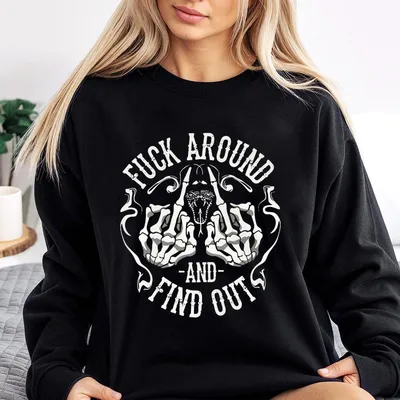 Gen X Gen X Sweatshirt Bold Skull And Fist Design With F Ck Around And Find Out Text,Unisex,Comfortable Fit For Men Classic Menswear