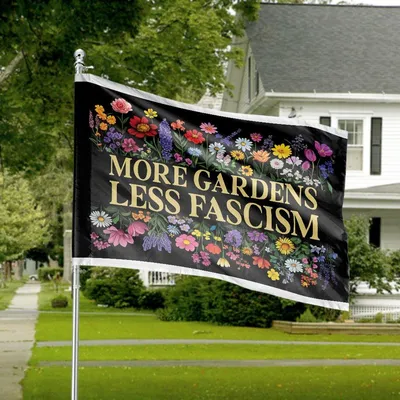 More Gardens Less Fascism House Flag , Colorful Flower Pattern  Peace And Nature Outdoor Yard Decor Horizontal House Flag