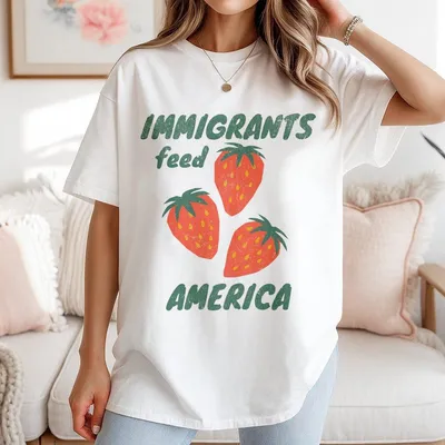 Immigrants Feed America T-Shirt Farmworker Rights Immigrant Support Graphic T-Shirt Womenswear Top T-Shirt