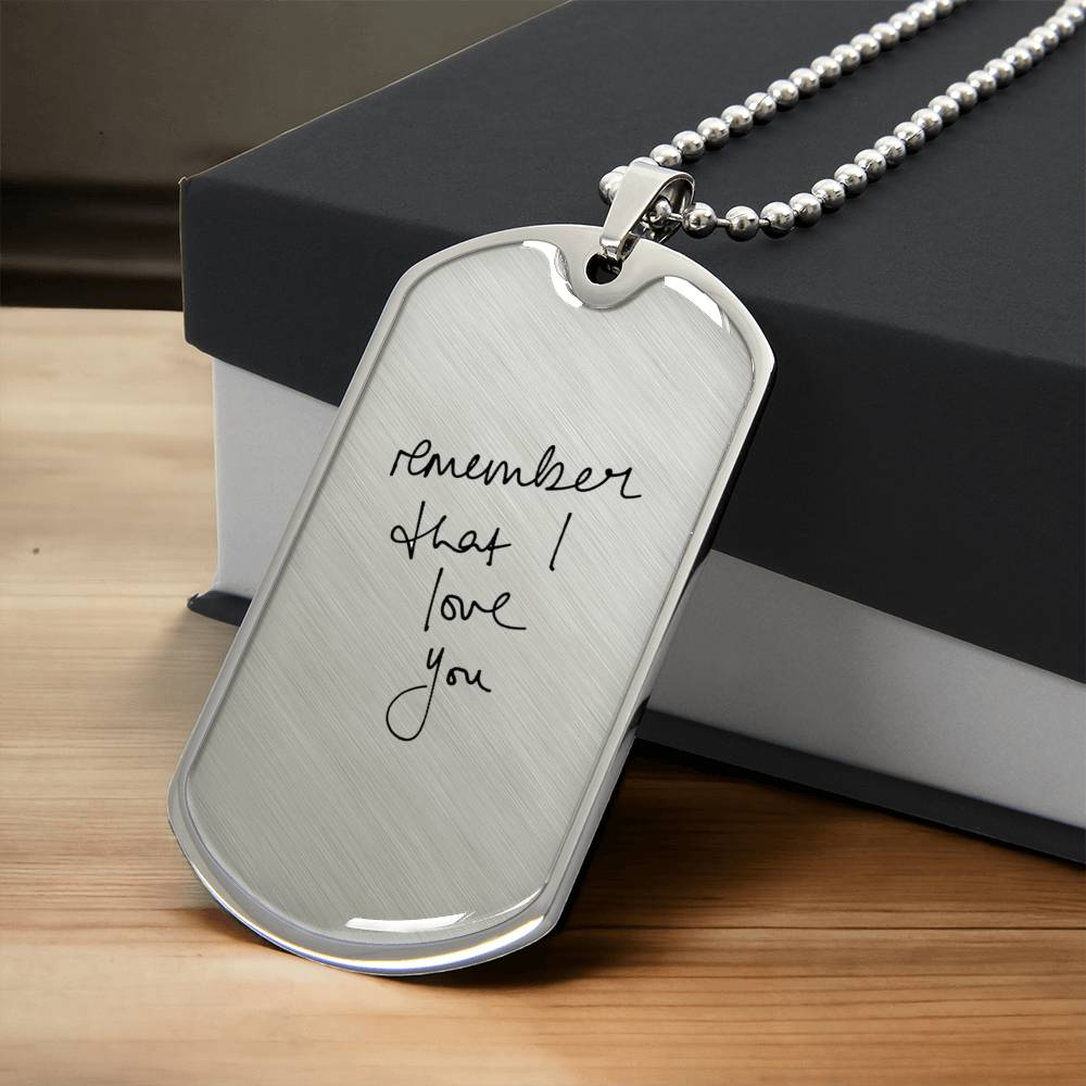 Remember That I Love You - Dog Tag Necklace - Army Tag Necklace, Dog Tag