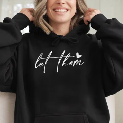 Let Them Hoodie Drg, Positive Saying, Mental Health Hoodie Drg, Self Motivation, Positive Hoodie Women, Gift For Women