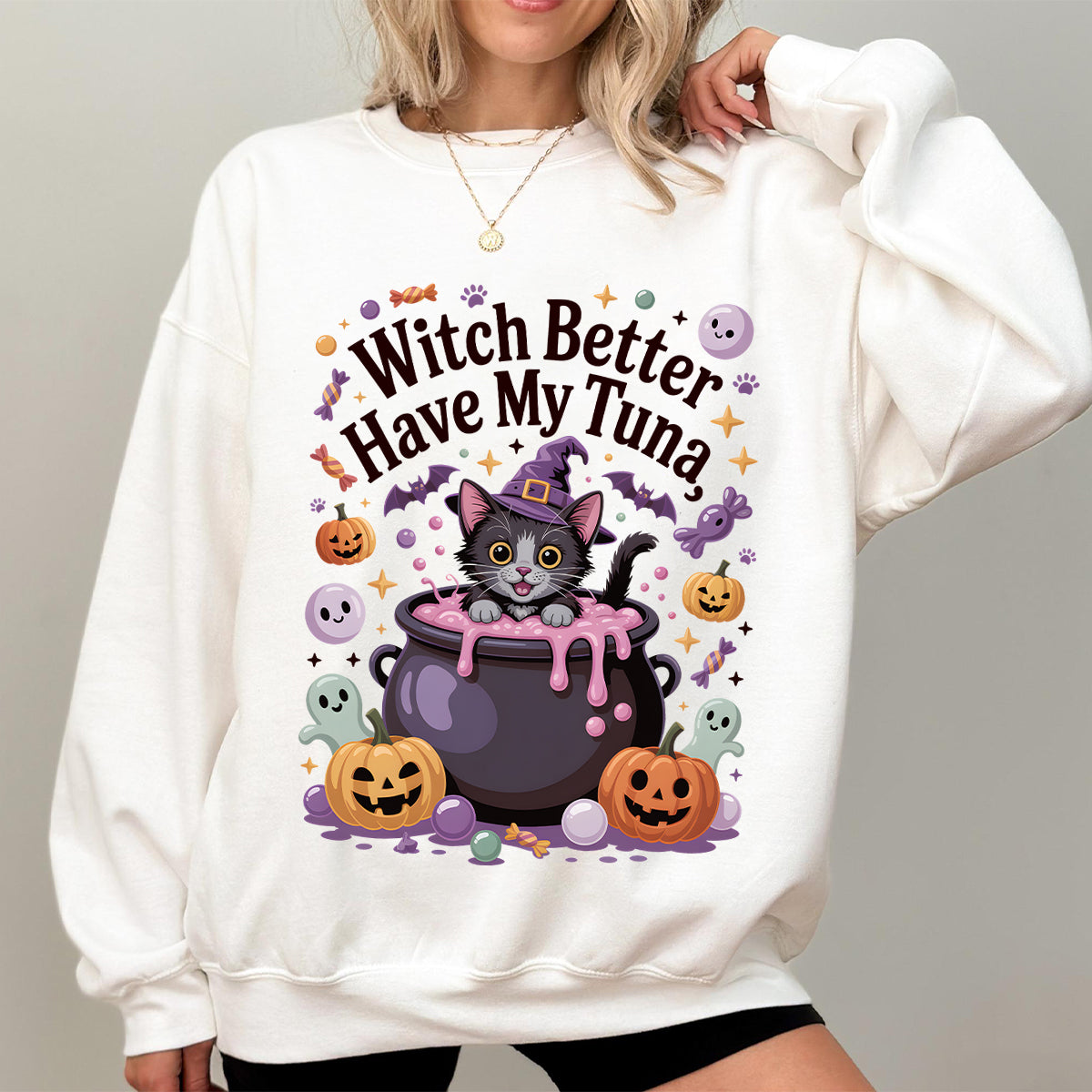 Witch Better Have My Tuna Sweatshirt – Funny Cat Halloween Tee