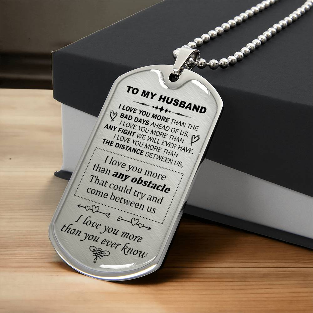 Gift For Husband - I Love You More - Dog Tag - Army Tag Necklace, Dog Tag