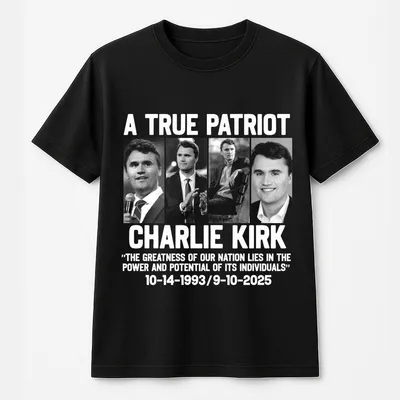 A True Patriot Charlie Kirk T-Shirt, Rest In Peace Charlie, Charlie Kirk Memorial T-Shirt, Republican T-Shirt, Patriotic American