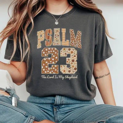 Psalm 23 T-Shirt T-Shirt T-Shirt The Lord Is My Shepherd T-Shirt Bible Verse Thanksgiving Christian Sublimation Sweatshir