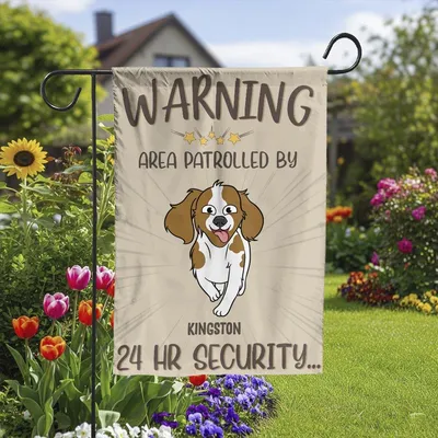 Funny Dog Warning Garden Flag , 24 Hour Security Area Patrolled By Kingston Vertical Garden Flag