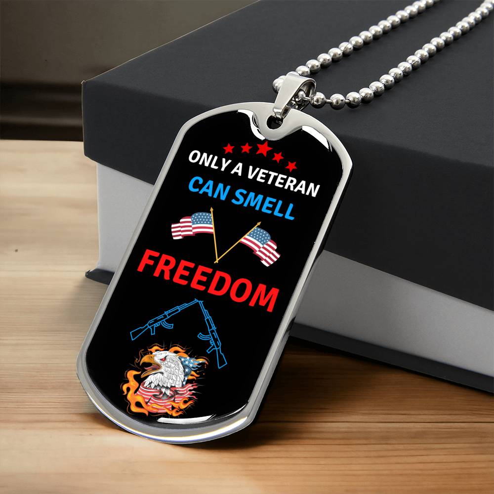 Veteran Dog Tag - Only Veteran Can Smell Freedom - Army Tag Necklace, Dog Tag