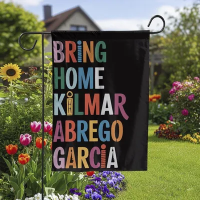 Bring Home Kilmar Abrego Garcia Garden Yard House Flag, Anti Trump Deportation, Pro Immigration, Liberal Leftist Progressive Antifascist Vertical Garden Flag