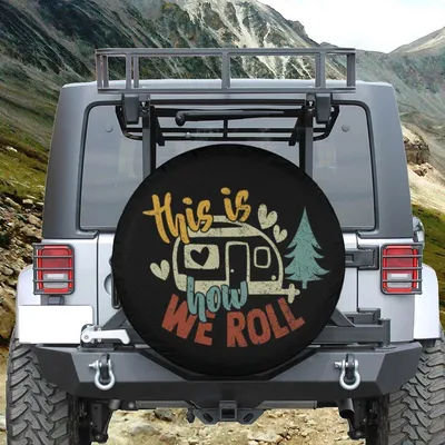 This Is How We Roll Spare Tire Cover, Funny Camper Rv Camping Protector, Retro Travel Trailer Design, Universal Vehicle Spare Tire Cover