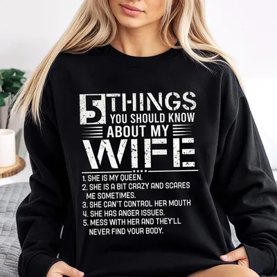 5 Things You Should Know About My Wife Sweatshirt, Funny Husband Graphic Sweatshirt, Couple Statement Sweatshirt, Gift For Men