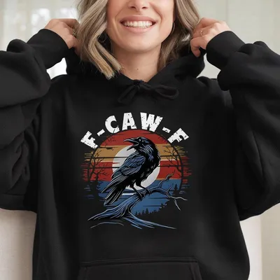 Black Crow F Caw F Funny Black Bird Lover Hoodie Man Woman Crewneck Cotton Hoodie Soft Crew Neck Short Sleeve Hoodie For Unisex