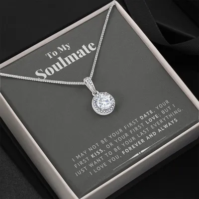 Gift For Soulmate I May Not Be Your First Love Eternal Hope Necklace