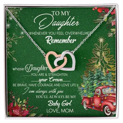 To My Daughter My Baby Girl Interlocking Hearts Necklace Christmas Message Card Gift From Mom