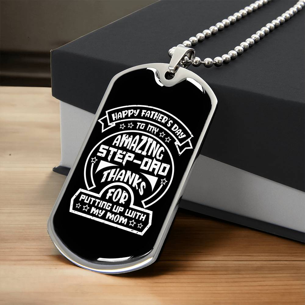 Thanks For Putting Up With My Mom. Gift For Step Dad - Army Tag Necklace, Dog Tag