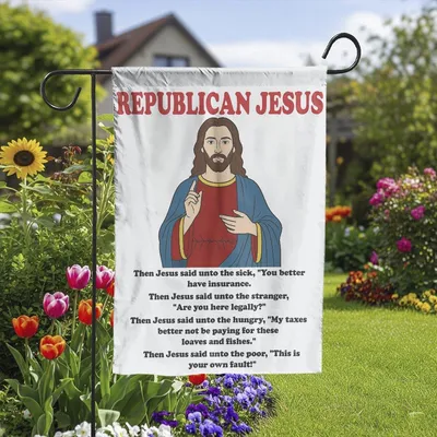 Republican Jesus Garden Flag, Humorous Political Flag, Funny Religious Flag For Yard,Outdoor Flag With Quotes,Unique Political Gift For Home Vertical Garden Flag
